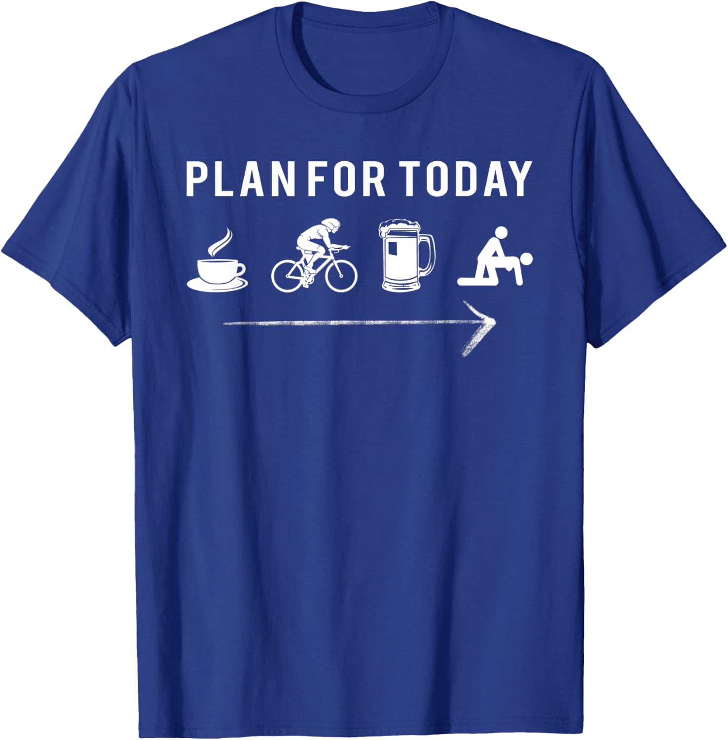 Plan for today cafe cycling beer T-Shirt - T-Shirt | Royal