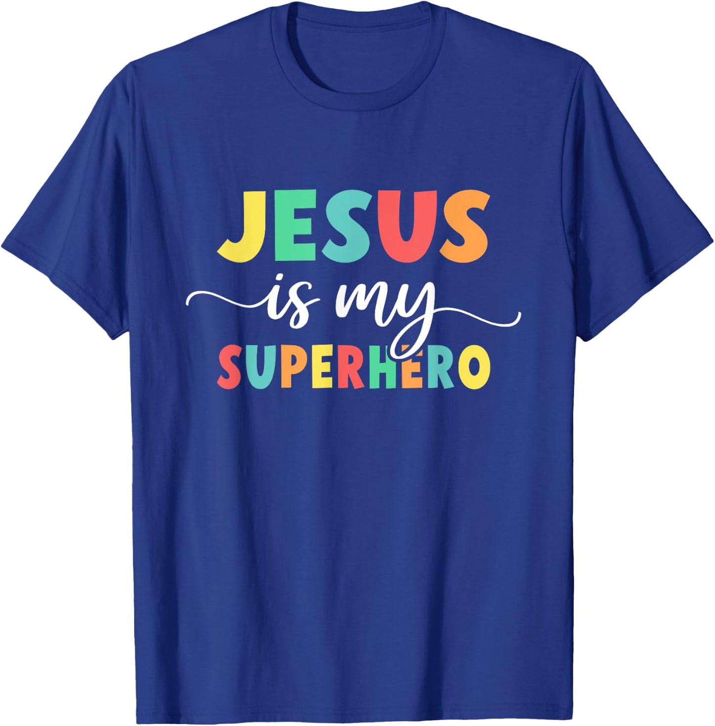 Christian Faith God Jesus Is My Superhero T-Shirt - T-Shirt | Royal