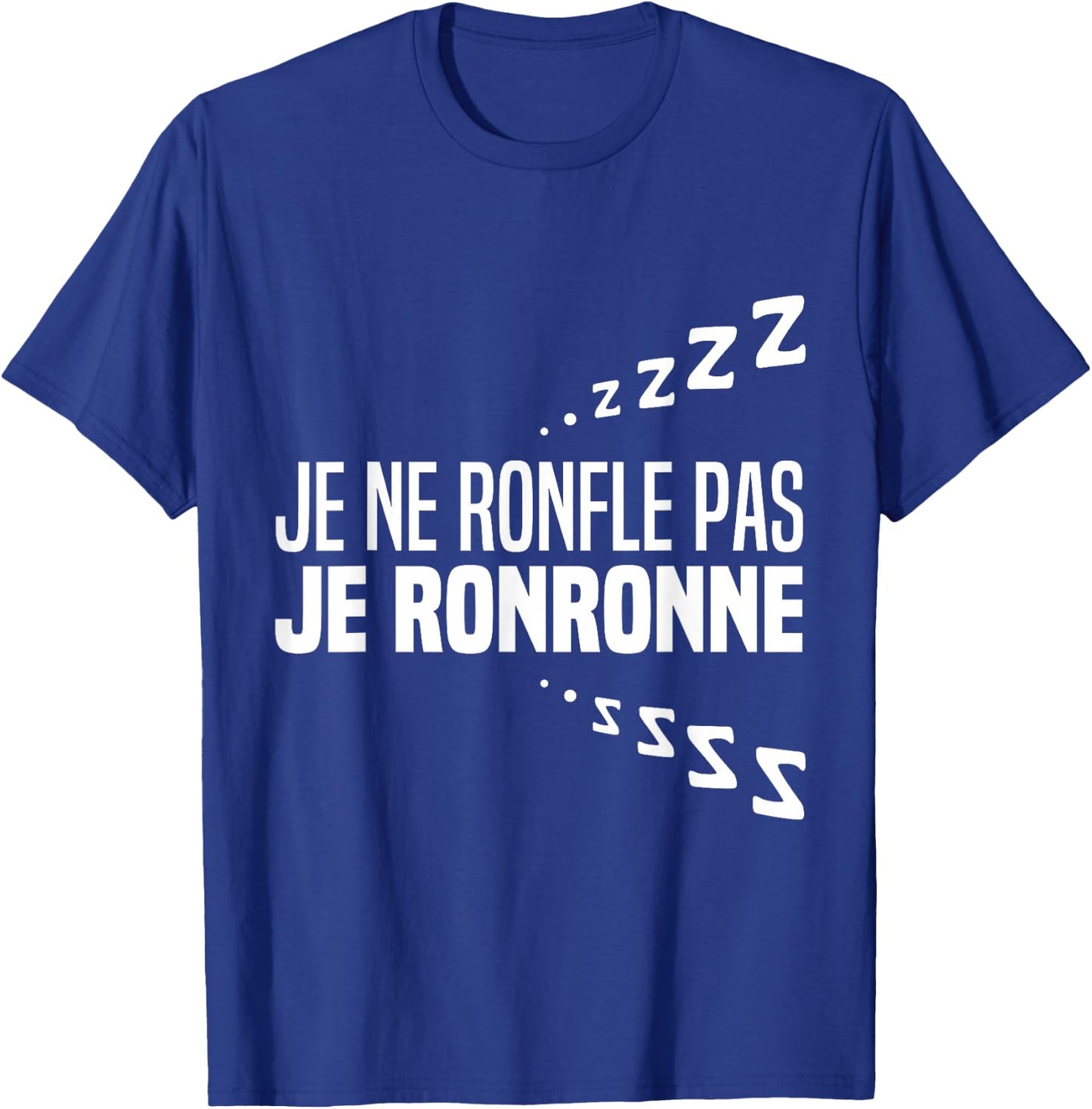 Je Ne Snorfle Je Ne Snorne Snoring Night Humour Sleep , Black, S T-Shirt - T-Shirt | Royal