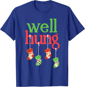 Funny Christmas Shirt Well Hung T-Shirt - T-Shirt | Royal
