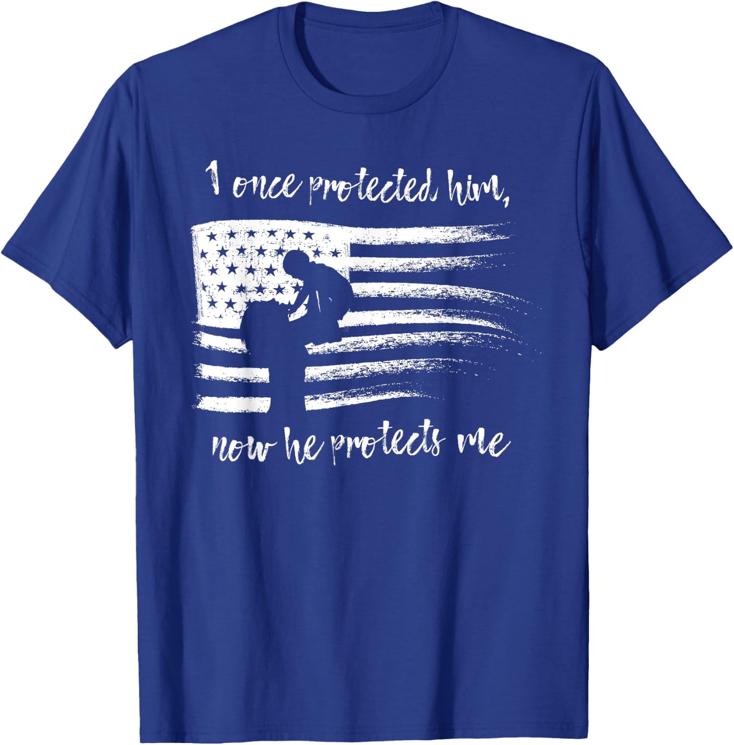 I Once Protected Him Now He Protects Me Military Mom Shirt T-Shirt - T-Shirt | Royal