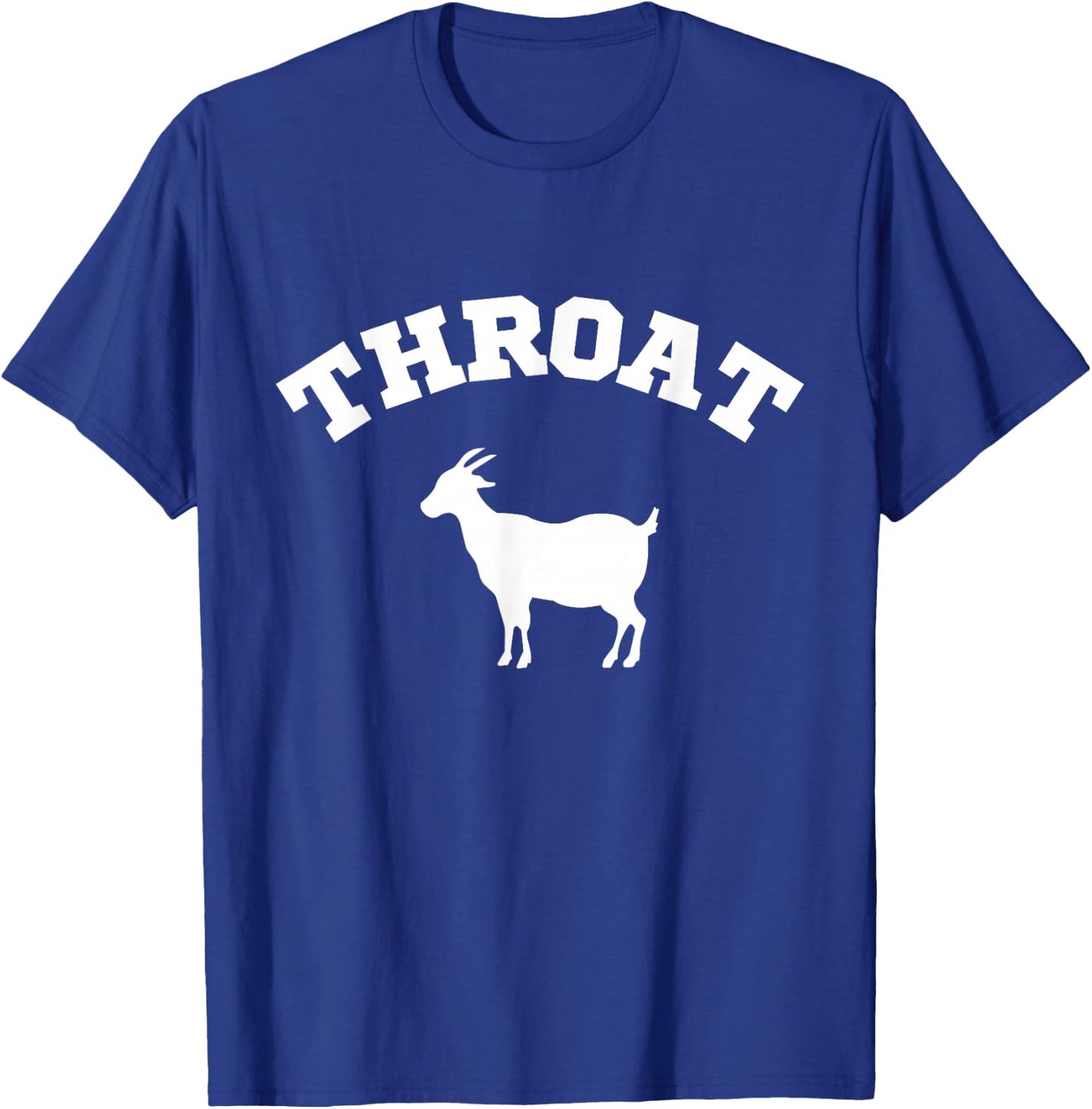 Throat Goat Funny , Small, Black T-Shirt - T-Shirt | Royal