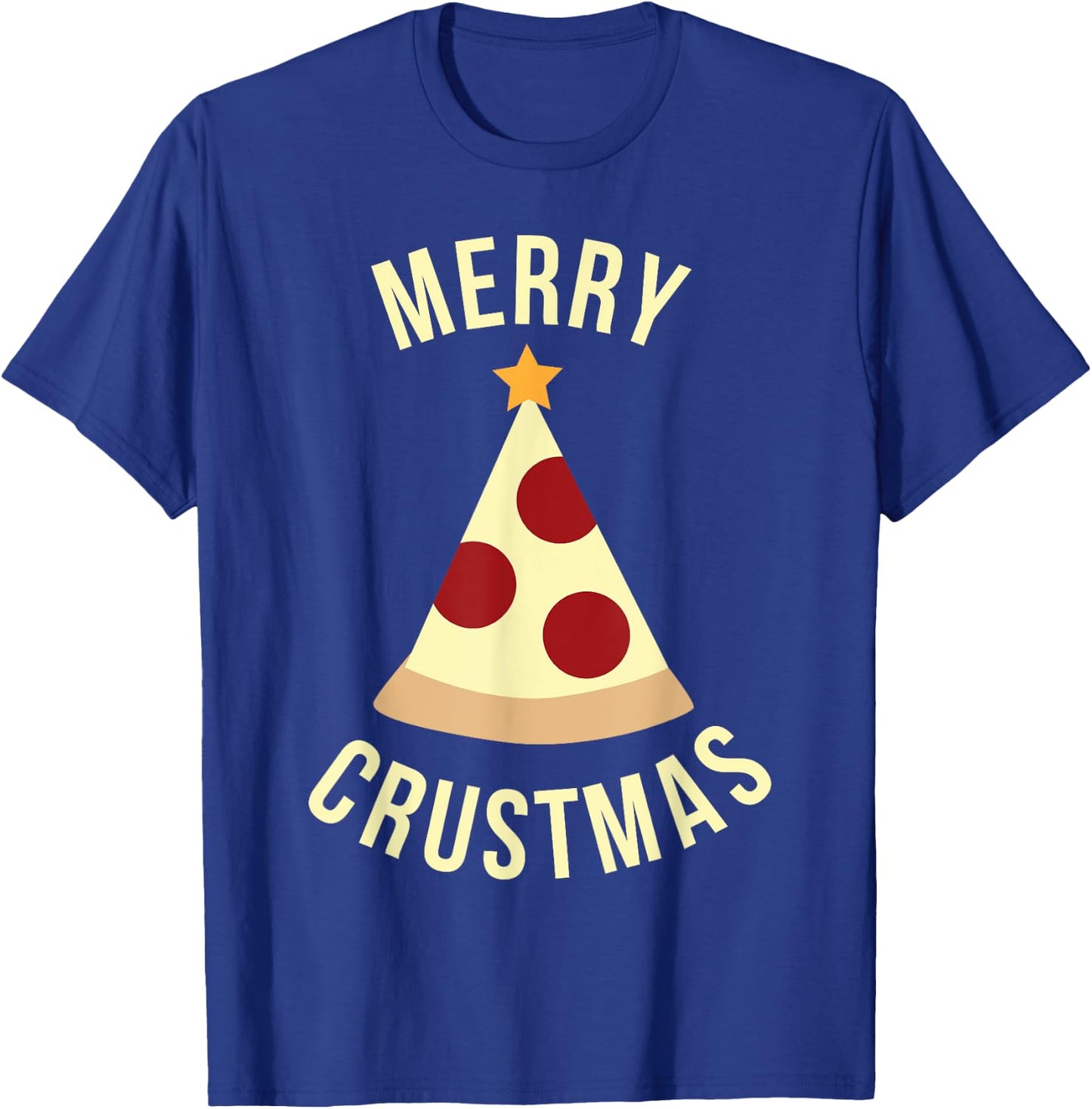 Funny Christmas Shirt Merry Crustmas Pizza Holiday Gift T-Shirt - T-Shirt | Royal