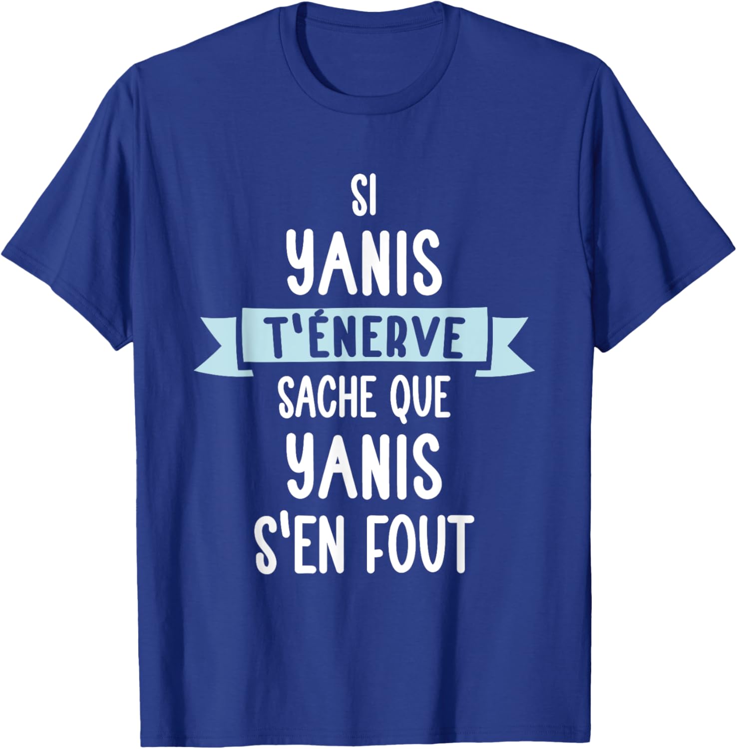 Gift Man Humour Name Personalized Yanis , Black, S T-Shirt - T-Shirt | Royal