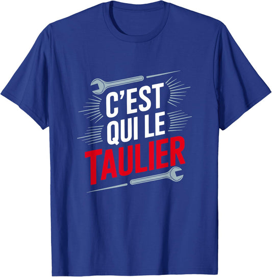 Who is the Taulier, Who is the Boss, Who is the Chef , Black, S T-Shirt - T-Shirt | Royal