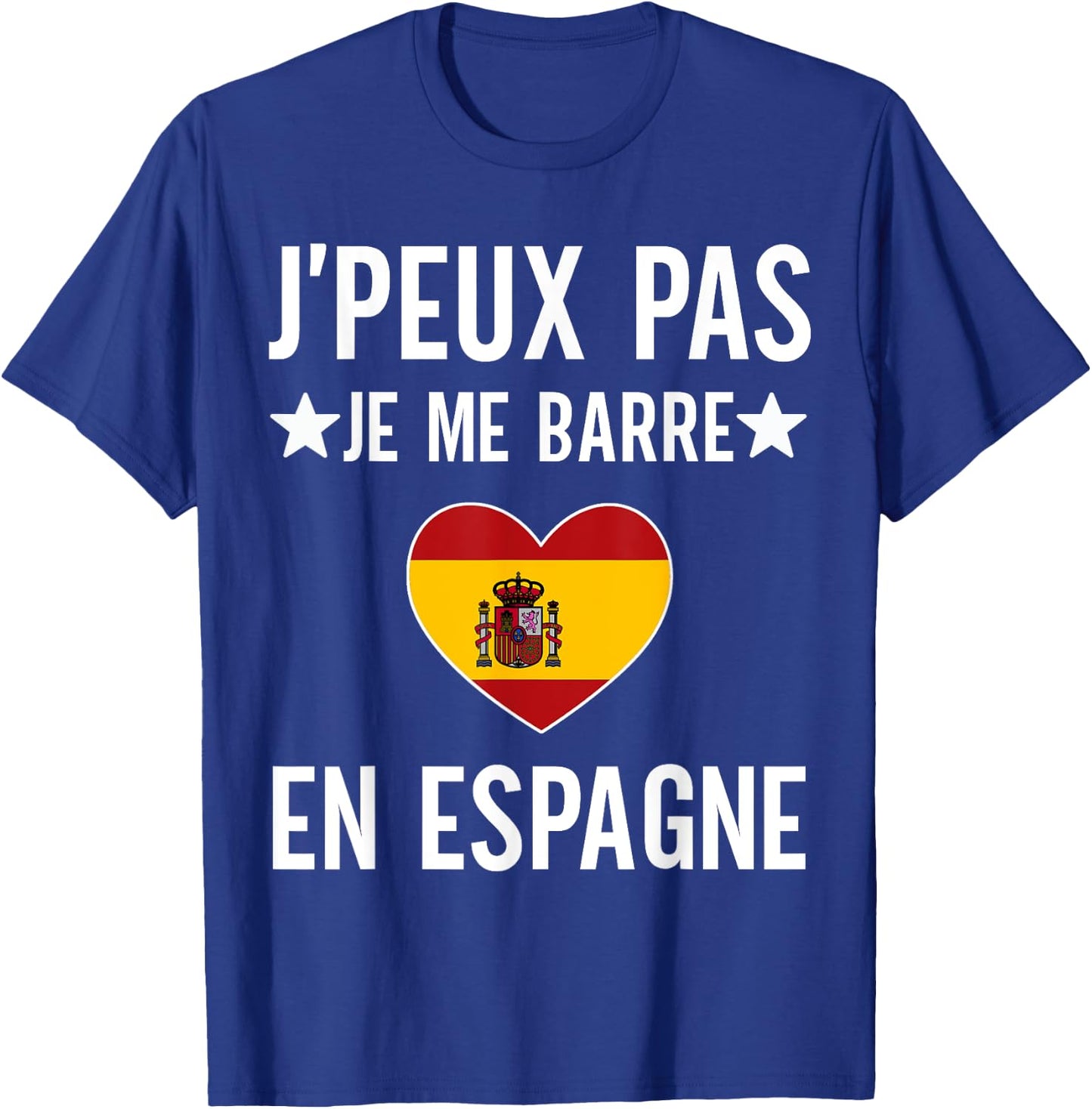 I can not I bar in spain gift travel spanish T-Shirt - T-Shirt | Royal