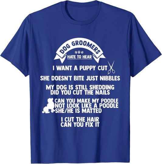 Dog hairdressers hate to hear it, Furologist dog hairdresser Hu T-Shirt - T-Shirt | Royal