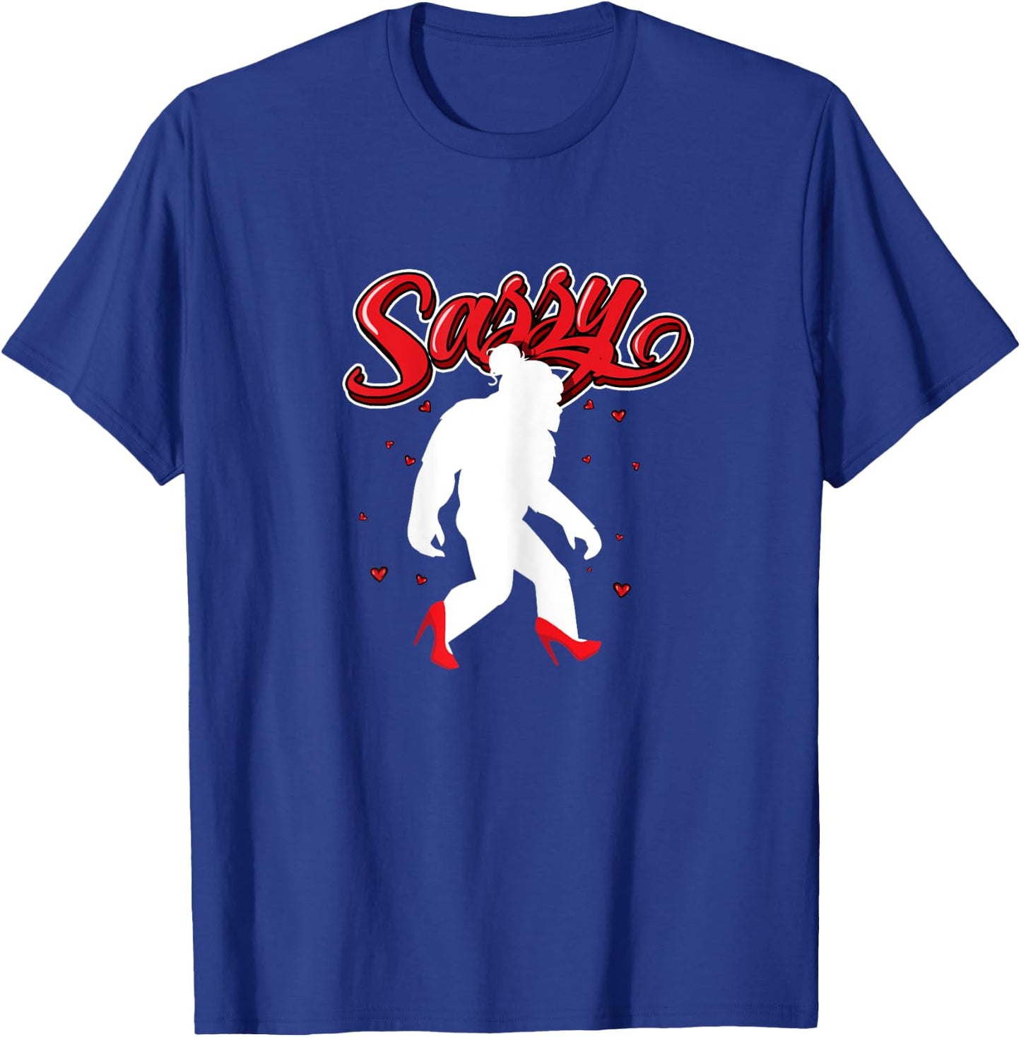 Sassy Sasquatch Bigfoot in High Heels For Sassy Girl T-Shirt - T-Shirt | Royal