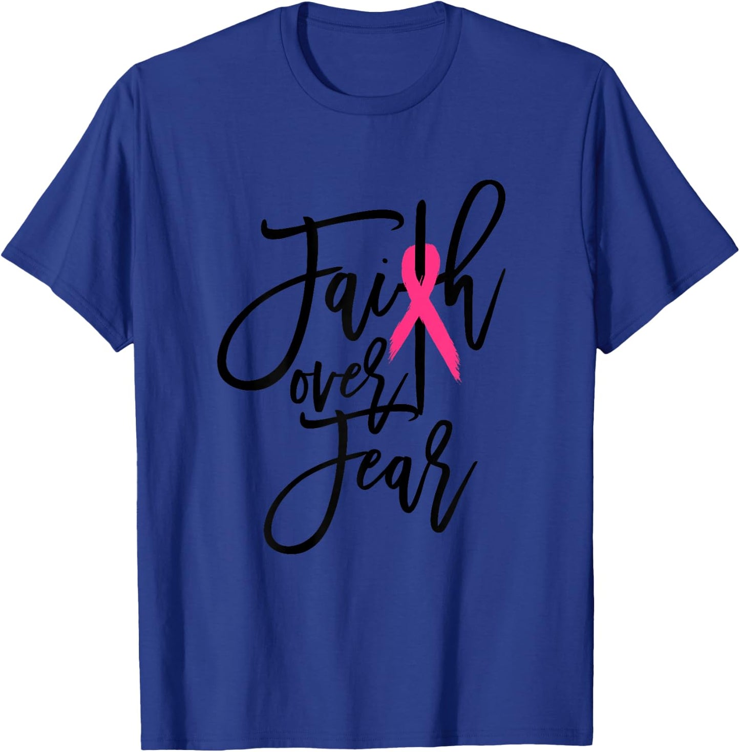 Faith Over Fear Cross Breast Cancer Awareness Christian T-Shirt - T-Shirt | Royal