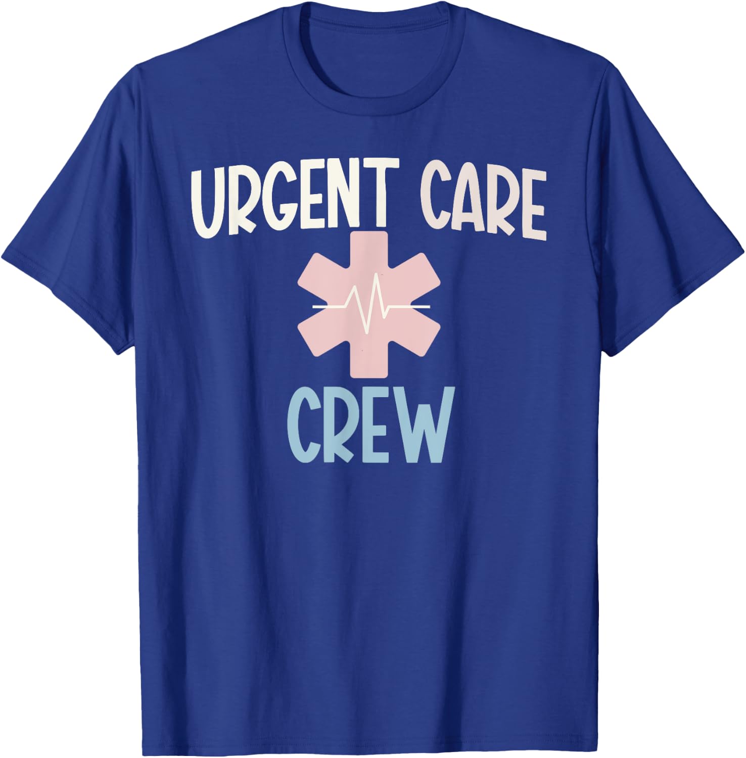 Urgent Care Crew Urgent Care Department Urgent Care Nurse T-Shirt - T-Shirt | Royal