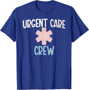 Urgent Care Crew Urgent Care Department Urgent Care Nurse T-Shirt - T-Shirt | Royal