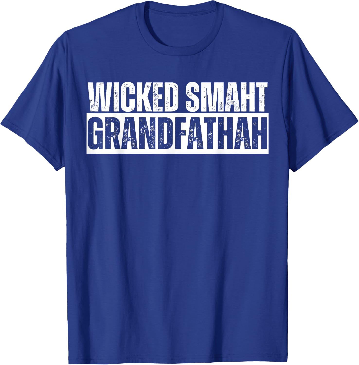 Wicked Smaht Grandfathah Wicked Smart Grandfather Distressed T-Shirt - T-Shirt | Royal