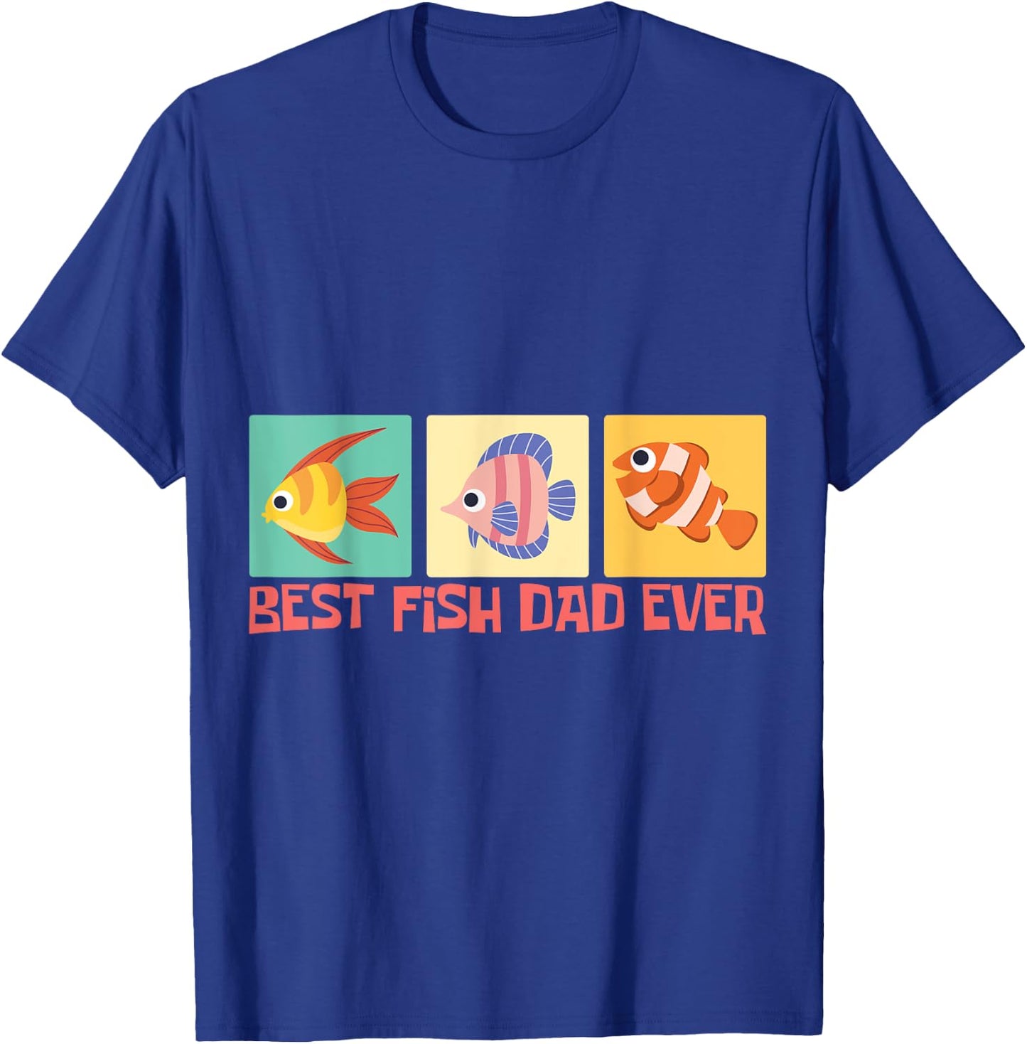 Best Fish Dad Ever Goldfish for Fish Keepers T-Shirt - T-Shirt | Royal
