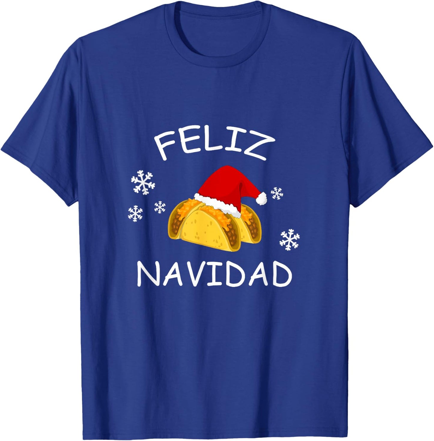 Feliz Navidad Shirt Tacos Santa Hat Tacky Christmas T-Shirt - T-Shirt | Royal