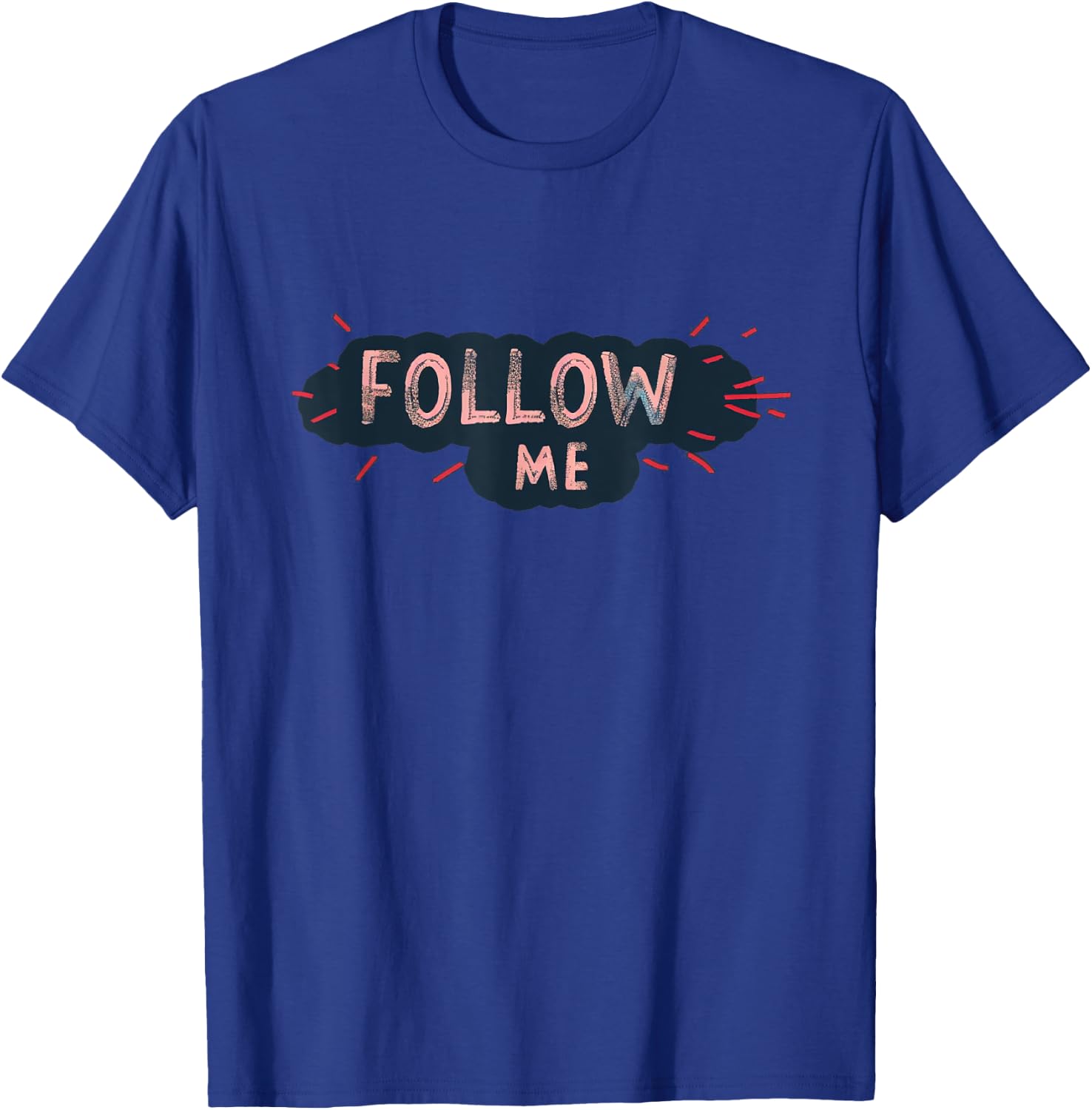 Joli emblème Follow me pour adultes et enfants T-Shirt - T-Shirt | Royal