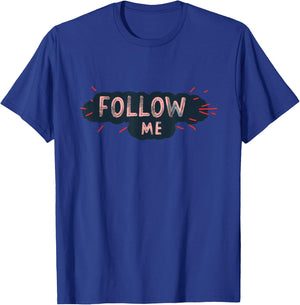 Joli emblème Follow me pour adultes et enfants T-Shirt - T-Shirt | Royal