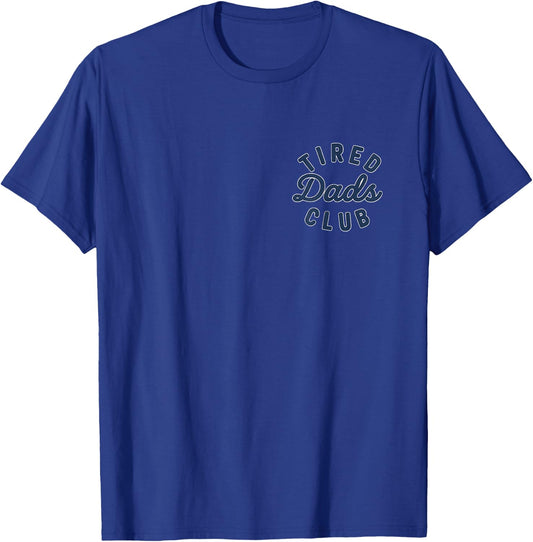 (2 Sides) Tired Dads Club Construction Dad Father's Day T-Shirt - T-Shirt | Royal
