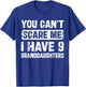 You Can't Scare Me I Have Nine Granddaughters Funny Family T-Shirt - T-Shirt | Royal