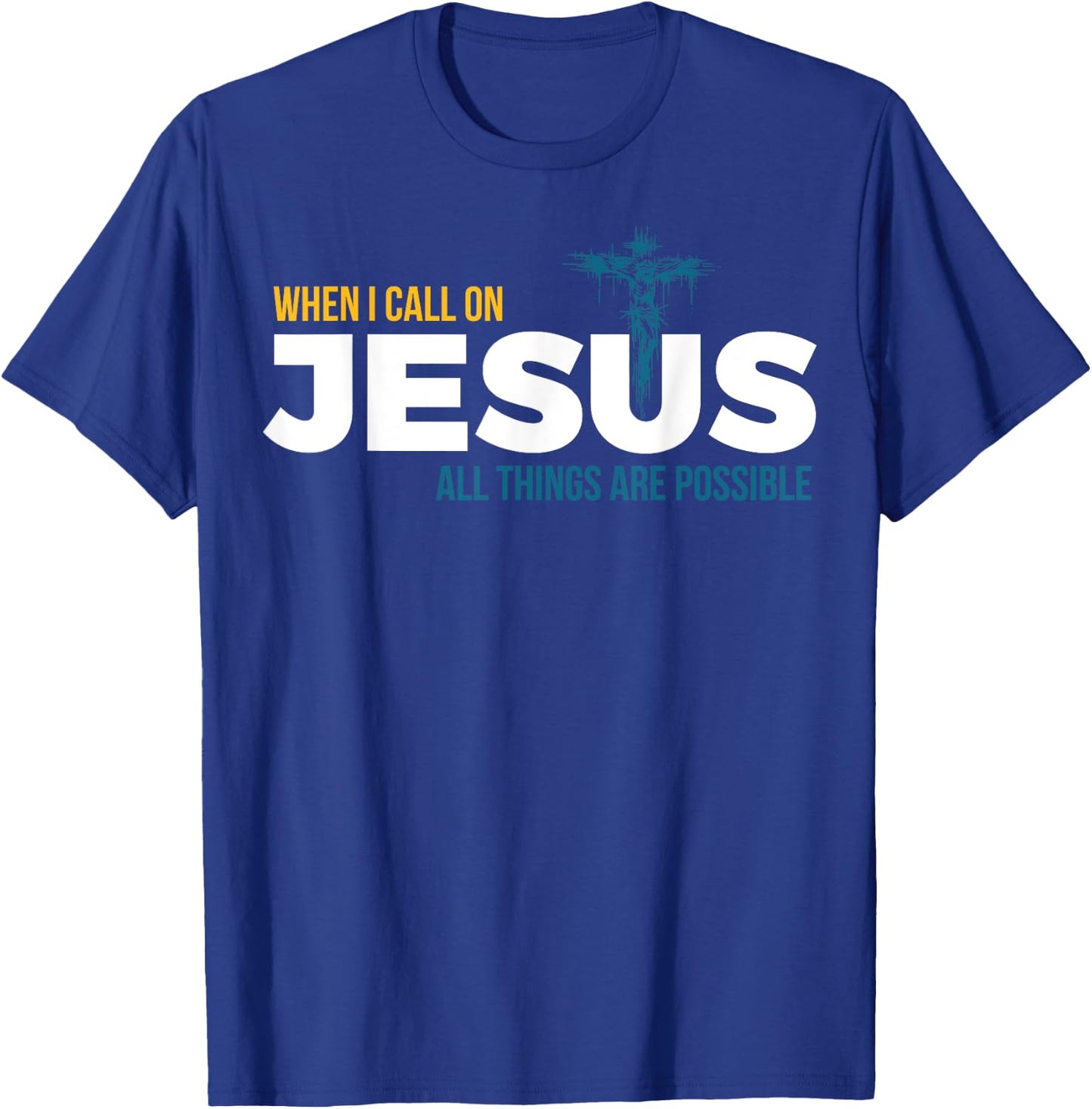 Jesus Christ and Faith Christian Bible and Love Jesus T-Shirt - T-Shirt | Royal