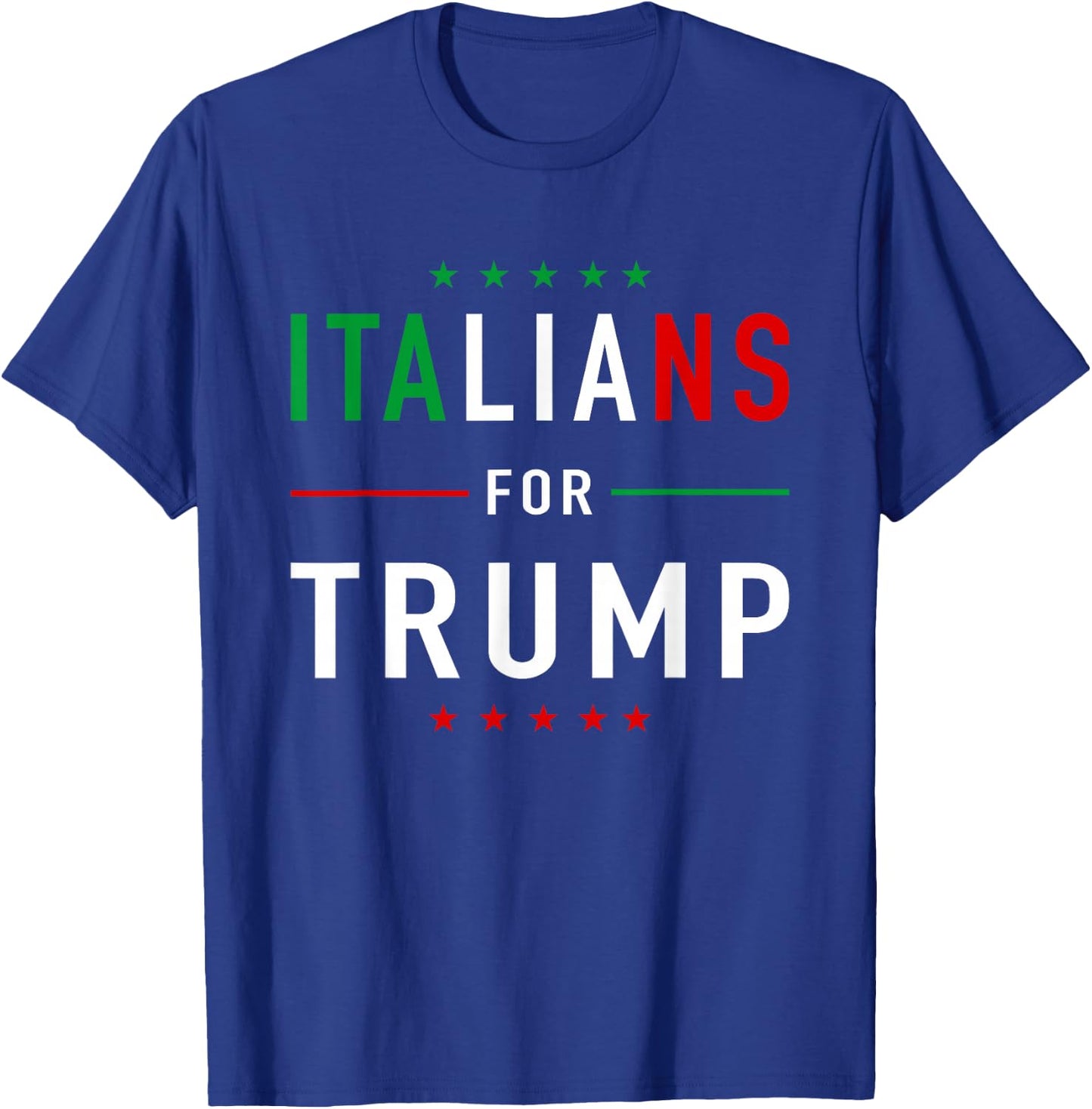 Italians For Trump Pro Trump Italiano Supporter T-Shirt - T-Shirt | Royal