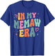 Retro Groovy In My Memaw Era Funny Family Matching T-Shirt - T-Shirt | Royal