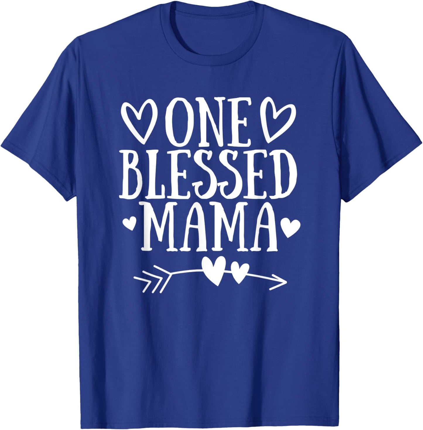 One Blessed Mama Mothers Day Heart Arrow Grandma Momma T-Shirt - T-Shirt | Royal