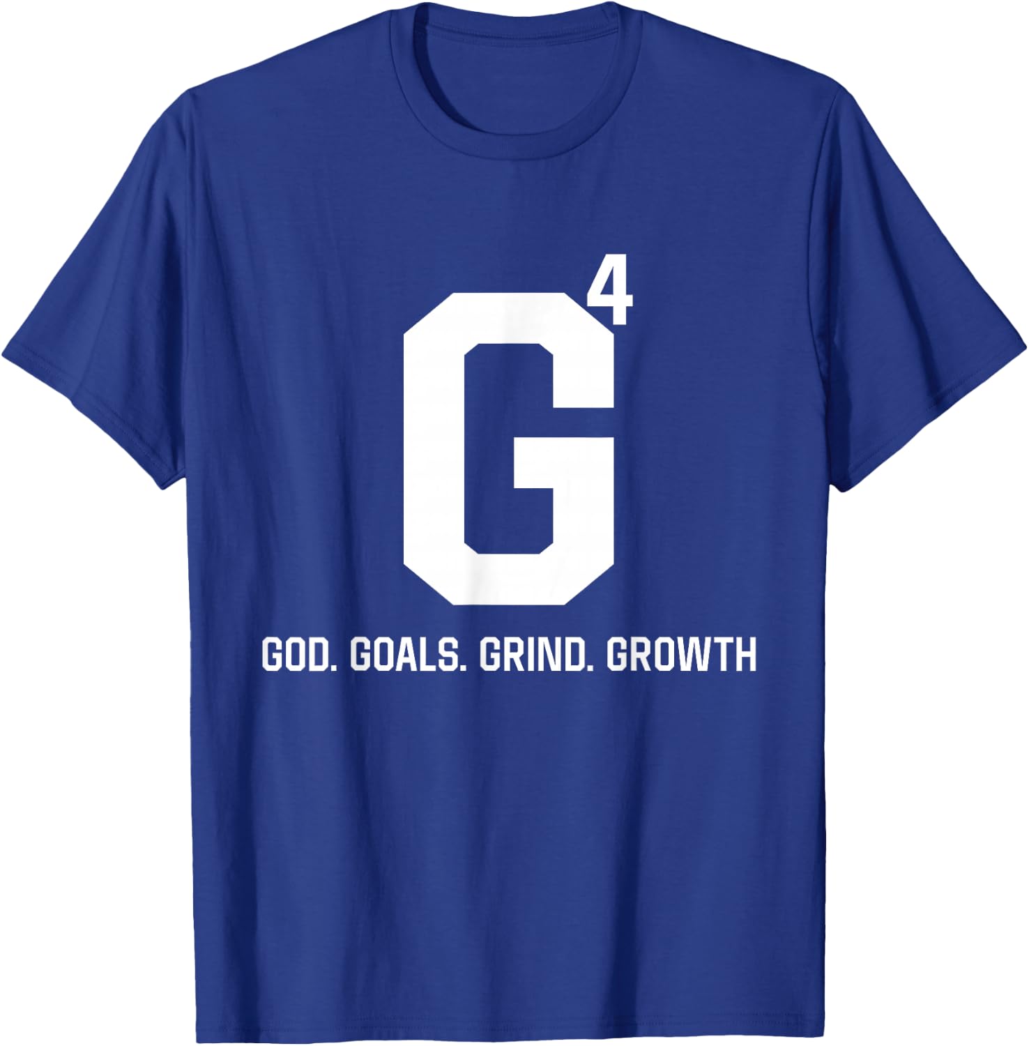 G4 God Goals Grind Growth T-Shirt - T-Shirt | Royal