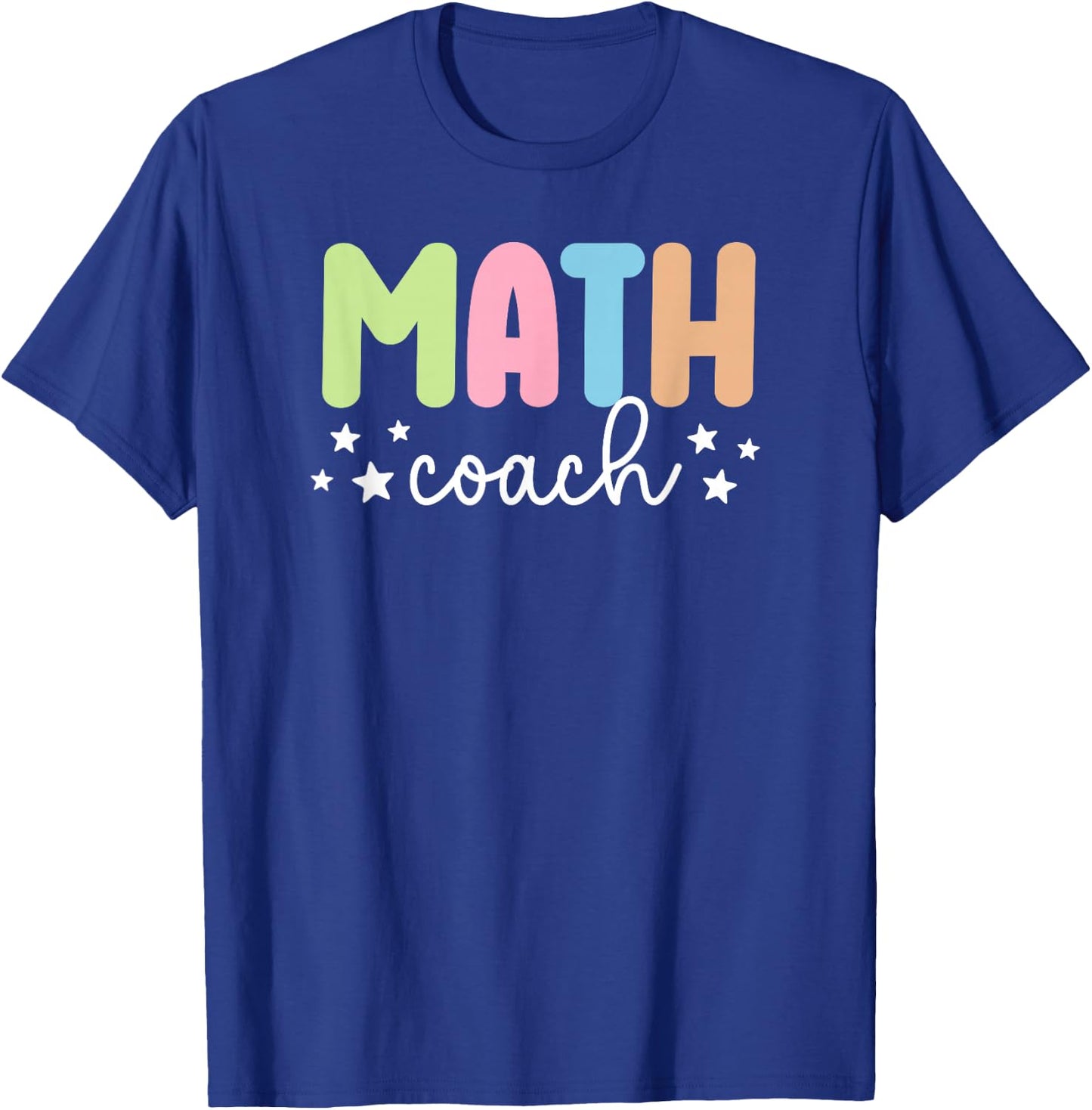 Math Coach Mathematics Coach Instructional Math Coach T-Shirt - T-Shirt | Royal