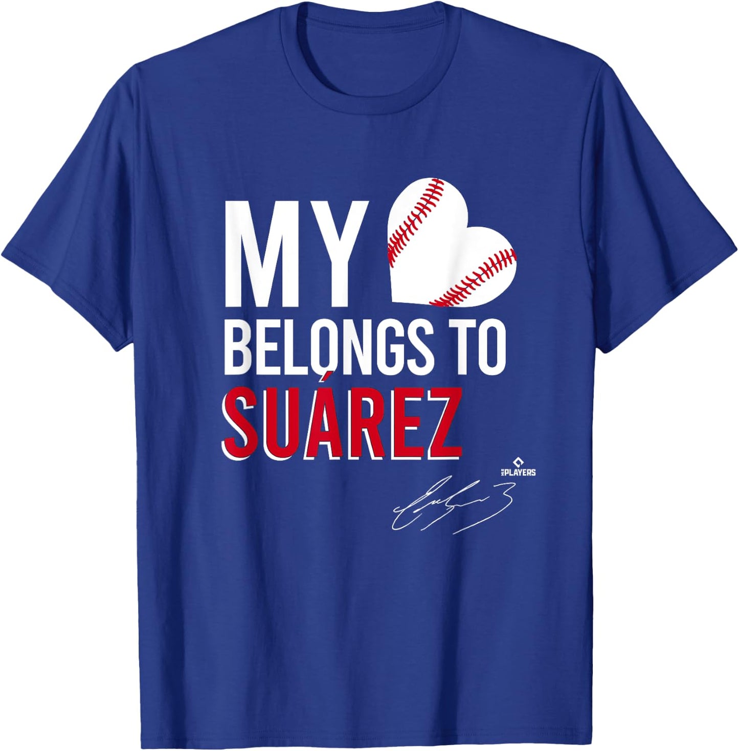My Heart Belongs To Eugenio Suarez T-Shirt - T-Shirt | Royal