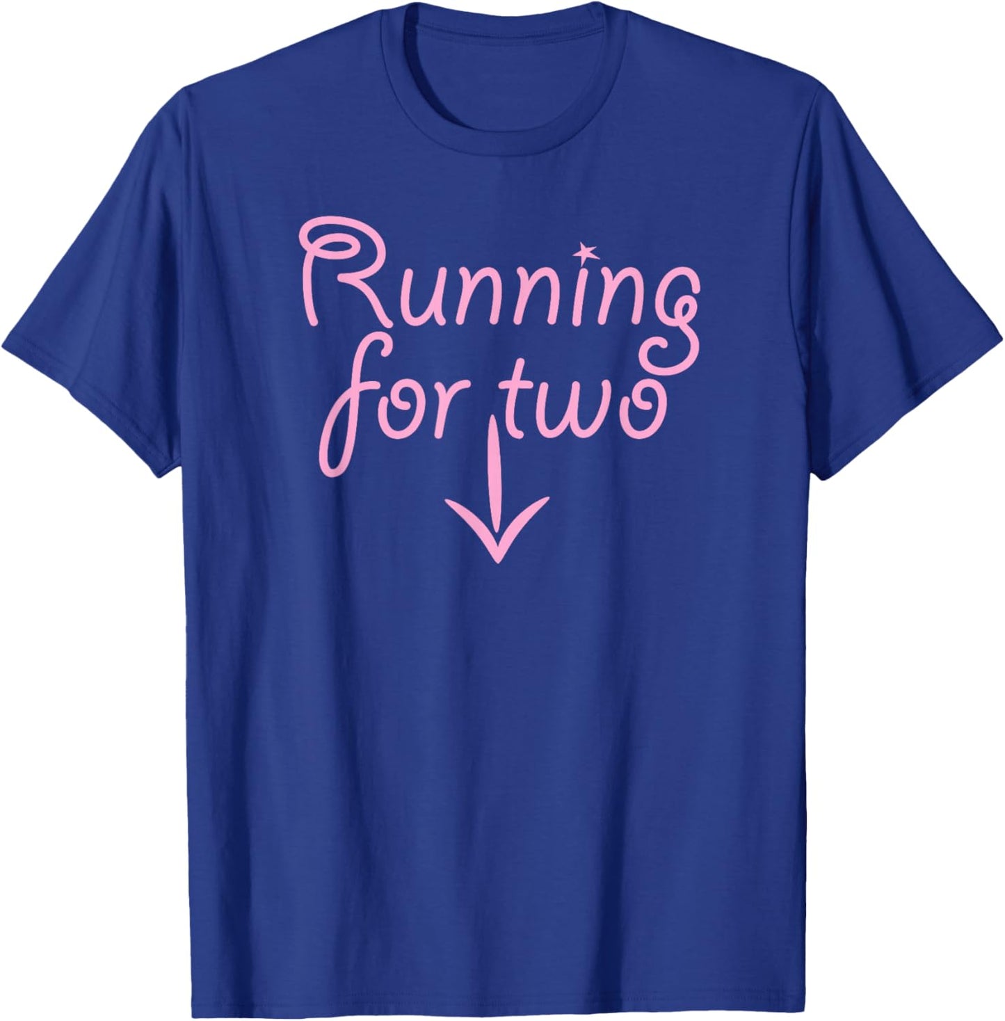 Running for Two T Shirt | Cute Pregnancy for Moms T-Shirt - T-Shirt | Royal