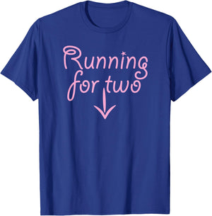Running for Two T Shirt | Cute Pregnancy for Moms T-Shirt - T-Shirt | Royal