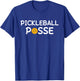 Pickleball Posse Funny Pickleball T-Shirt - T-Shirt | Royal