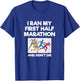 I Ran My First Half Marathon And Didn't Die Funny Running T-Shirt - T-Shirt | Royal