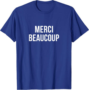 Merci Beaucoup T-Shirt - T-Shirt | Royal