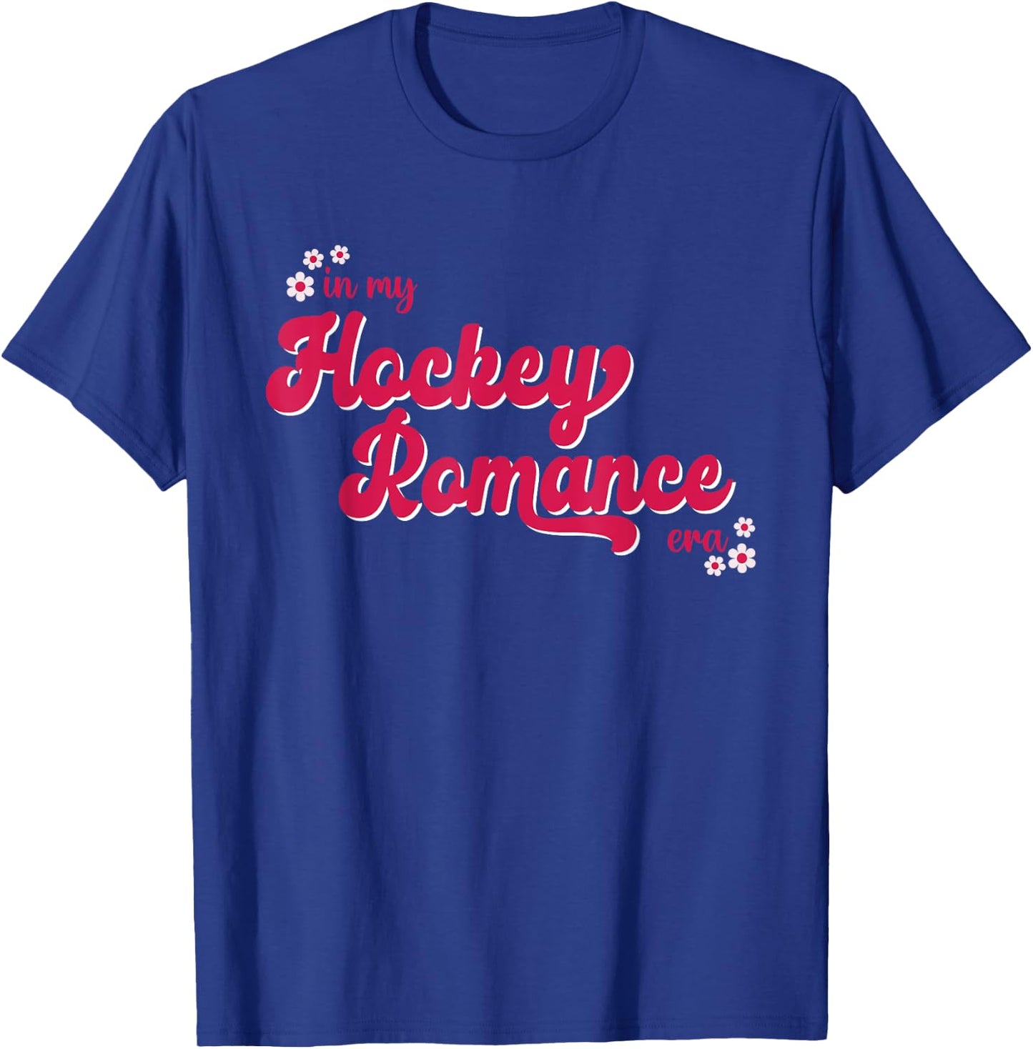 In My Hockey Romance Era Apparel T-Shirt - T-Shirt | Royal