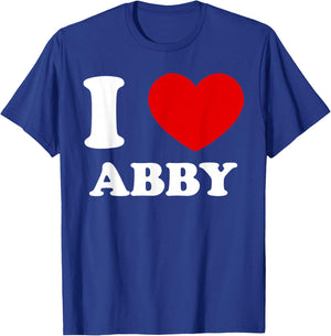 I Love Abby I Heart Abby Funny Abby T-Shirt - T-Shirt | Royal