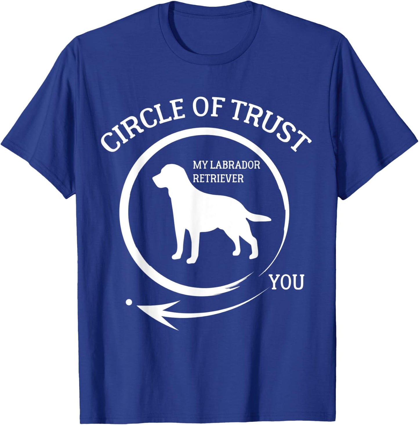 Labrador Retriever Circle Of Trust Men Women Dog T-Shirt - T-Shirt | Royal