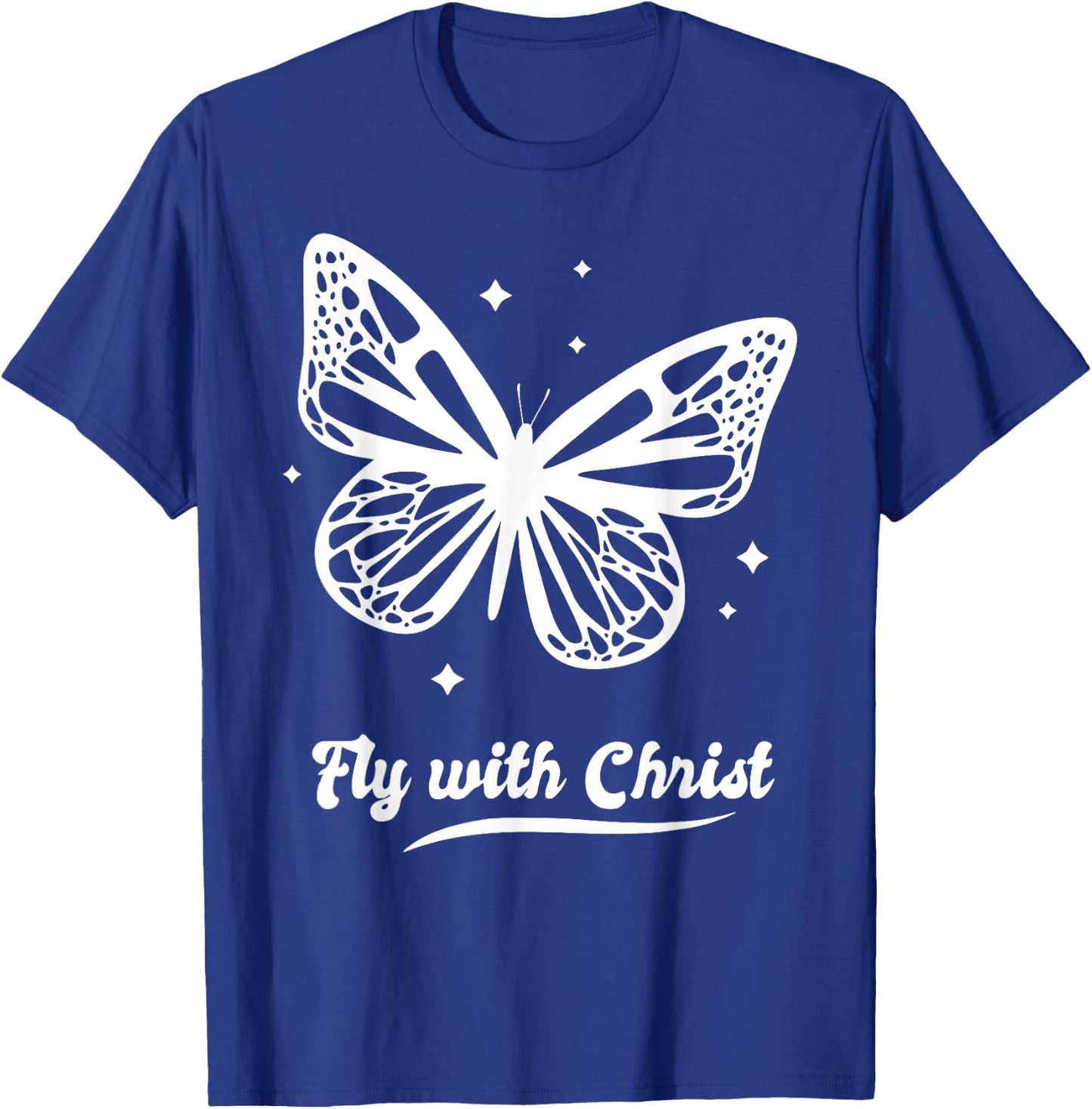 Fly with Christ Butterfly Butterflies Stars 90s Retro T-Shirt - T-Shirt | Royal