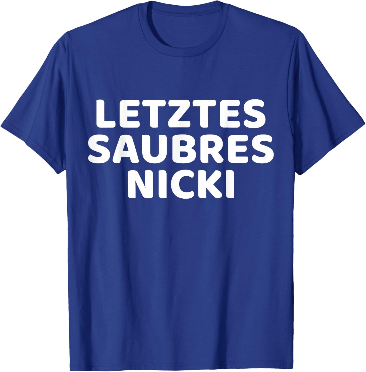 Last Saubres Nicki , black T-Shirt - T-Shirt | Royal