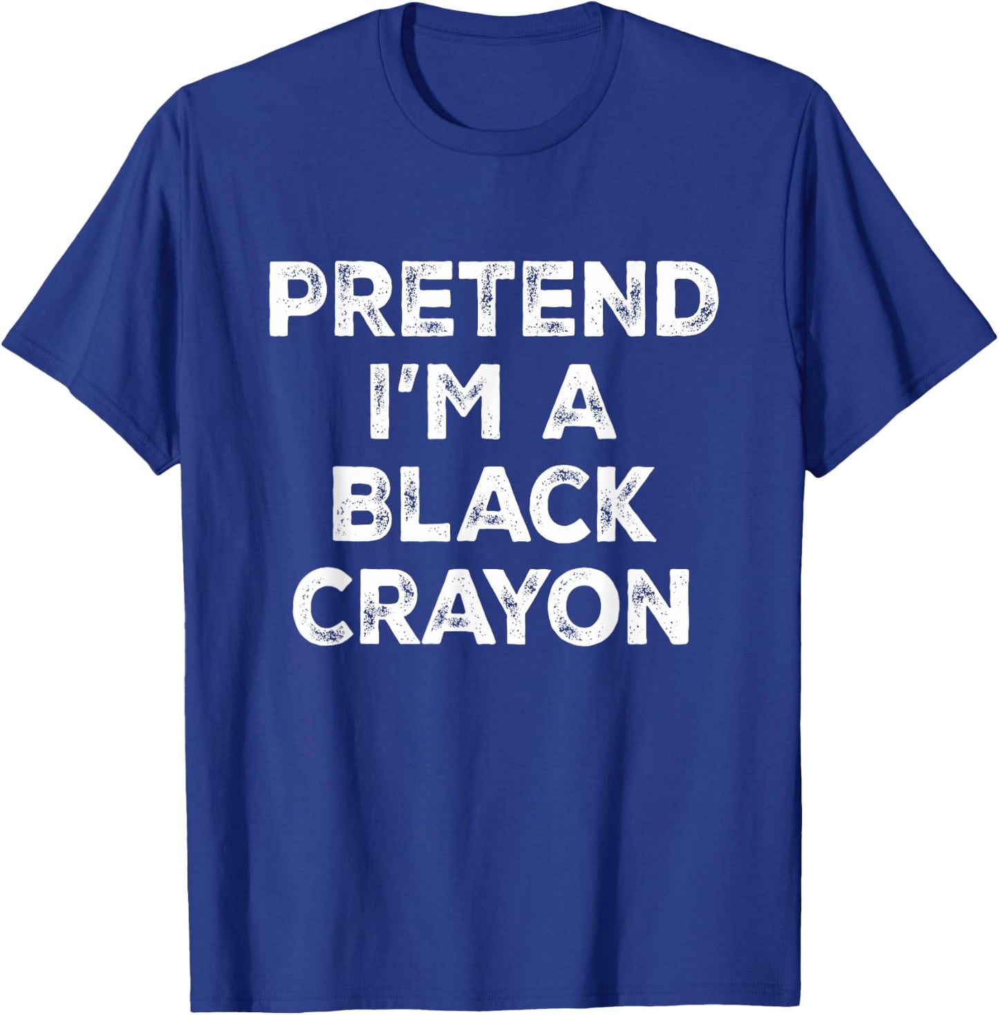 Pretend I'm A Black Crayon Lazy Halloween Costume T-Shirt - T-Shirt | Royal