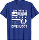 Scuba Diving Shark Diving Buddy Men Women Funny Scuba Diver T-Shirt - T-Shirt | Royal