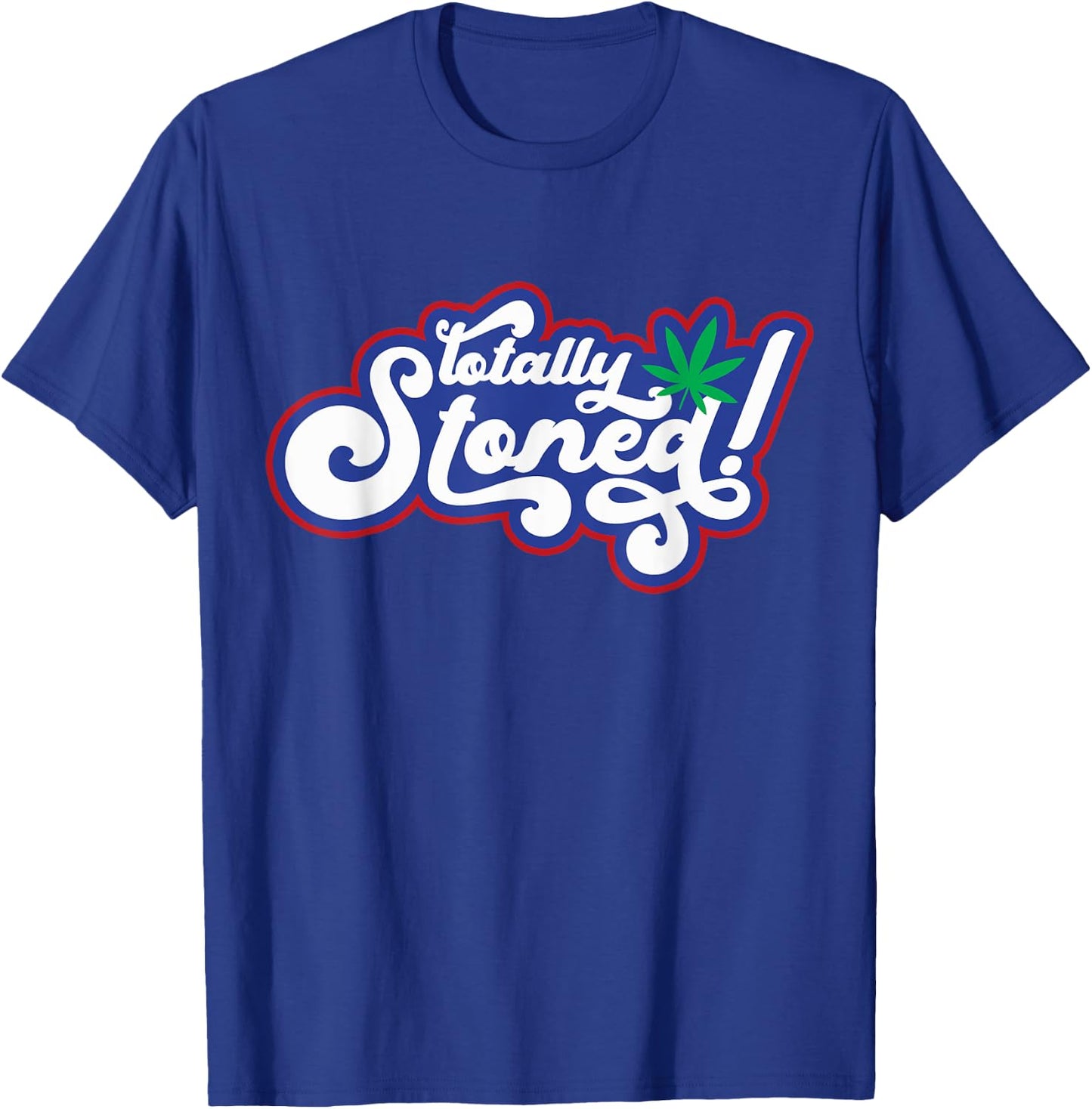 Retro Totally Stoned 420 Weed Marijuana , black, S T-Shirt - T-Shirt | Royal
