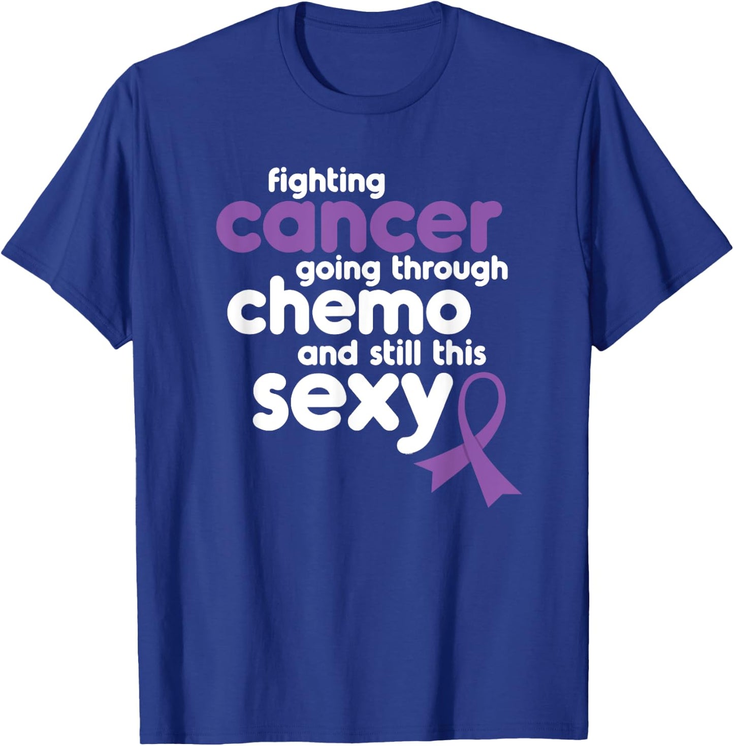 Fighting Cancer Meme for Chemo Patients | Funny Gift T-Shirt - T-Shirt | Royal