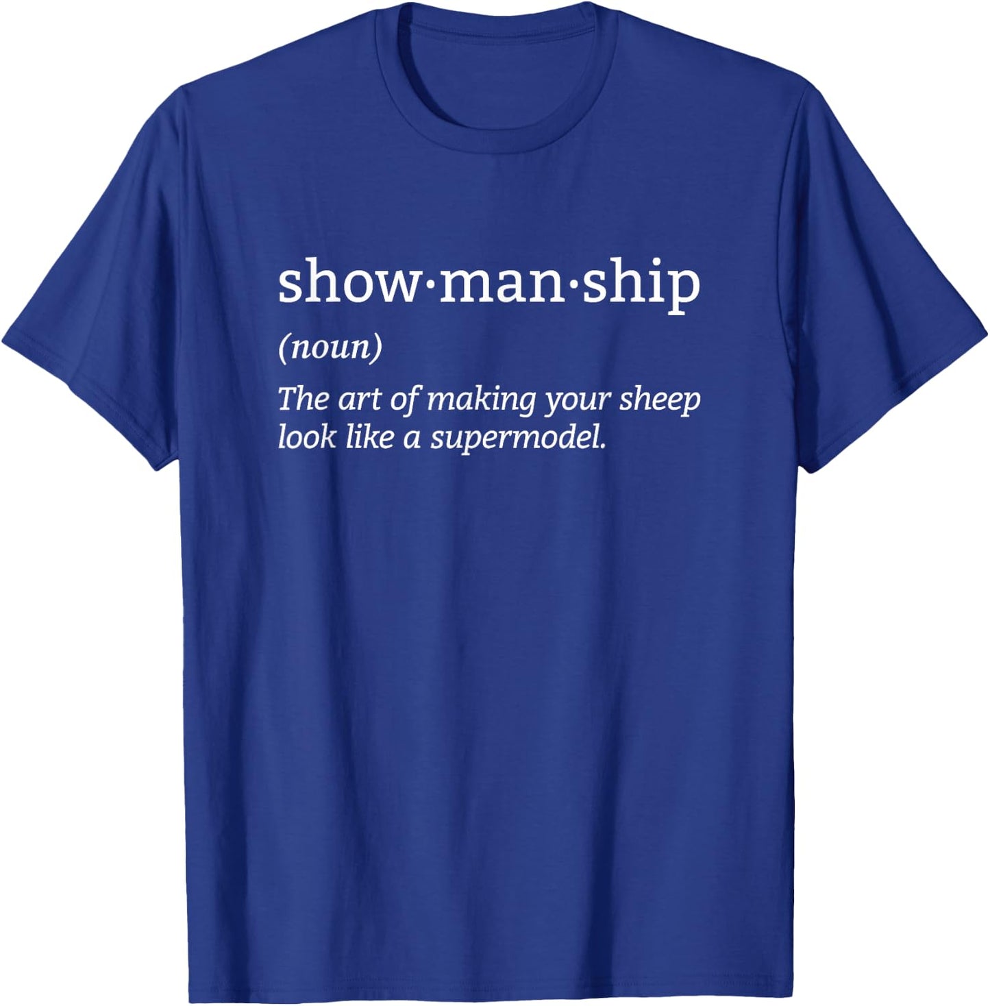 Showmanship Definition Fair Animal Show Sheep Livestock Show T-Shirt - T-Shirt | Royal