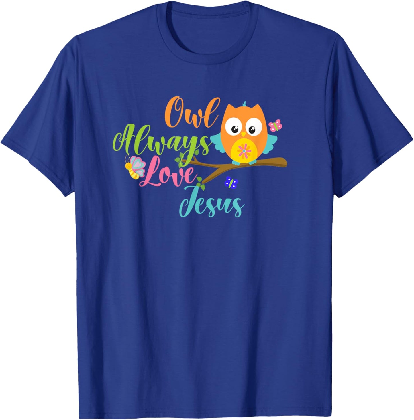 Owl Always Love Jesus Colorful Youth Christian T Shirt T-Shirt - T-Shirt | Royal