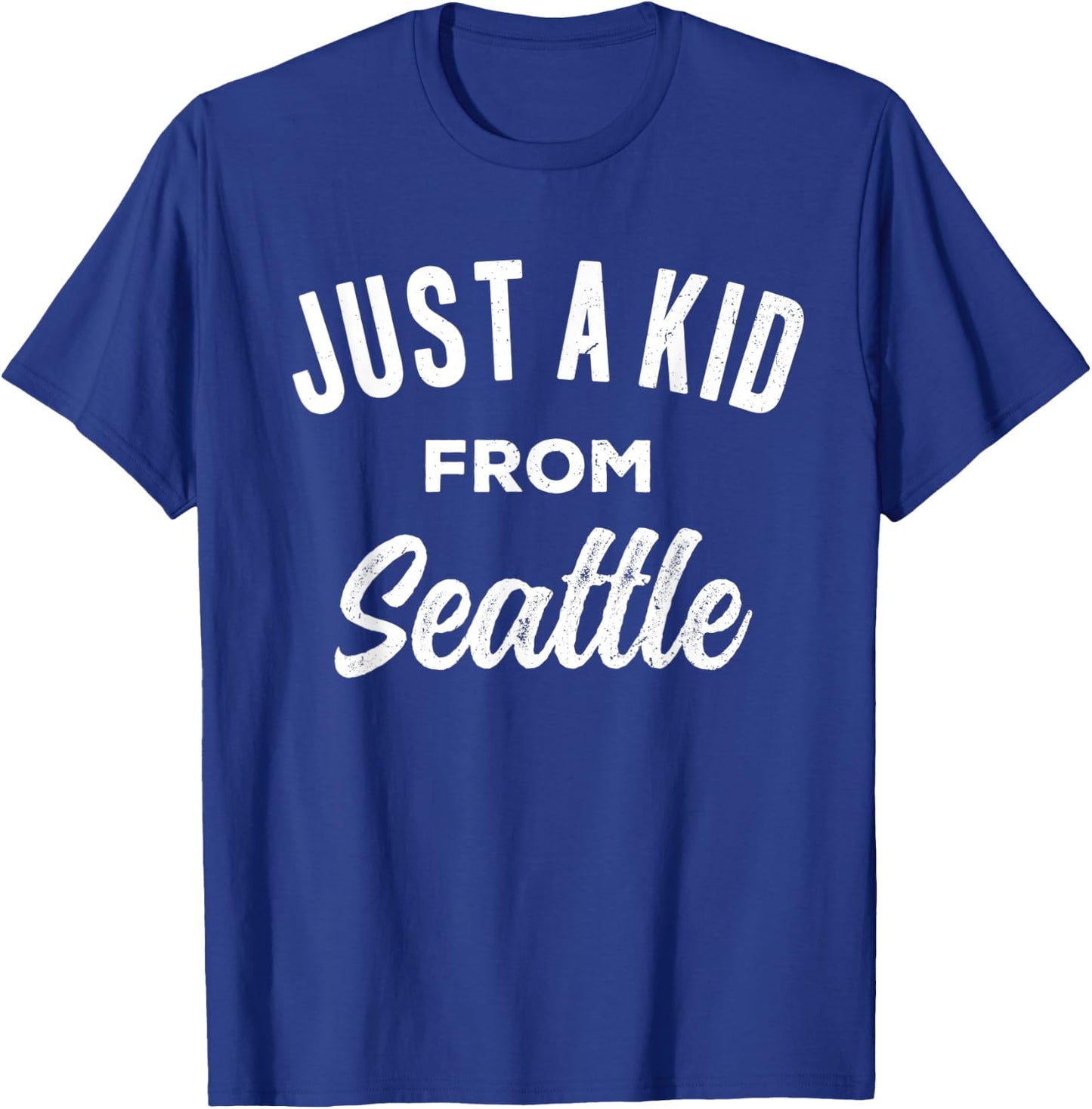 Just A Kid From Seattle Love Hometown Seattle Washington T-Shirt - T-Shirt | Royal