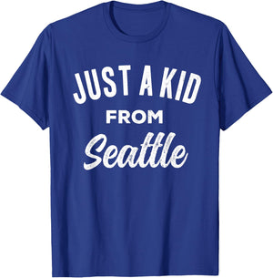 Just A Kid From Seattle Love Hometown Seattle Washington T-Shirt - T-Shirt | Royal