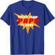Never Fear Papa Is Here Super Grandpa Superhero T-Shirt - T-Shirt | Royal
