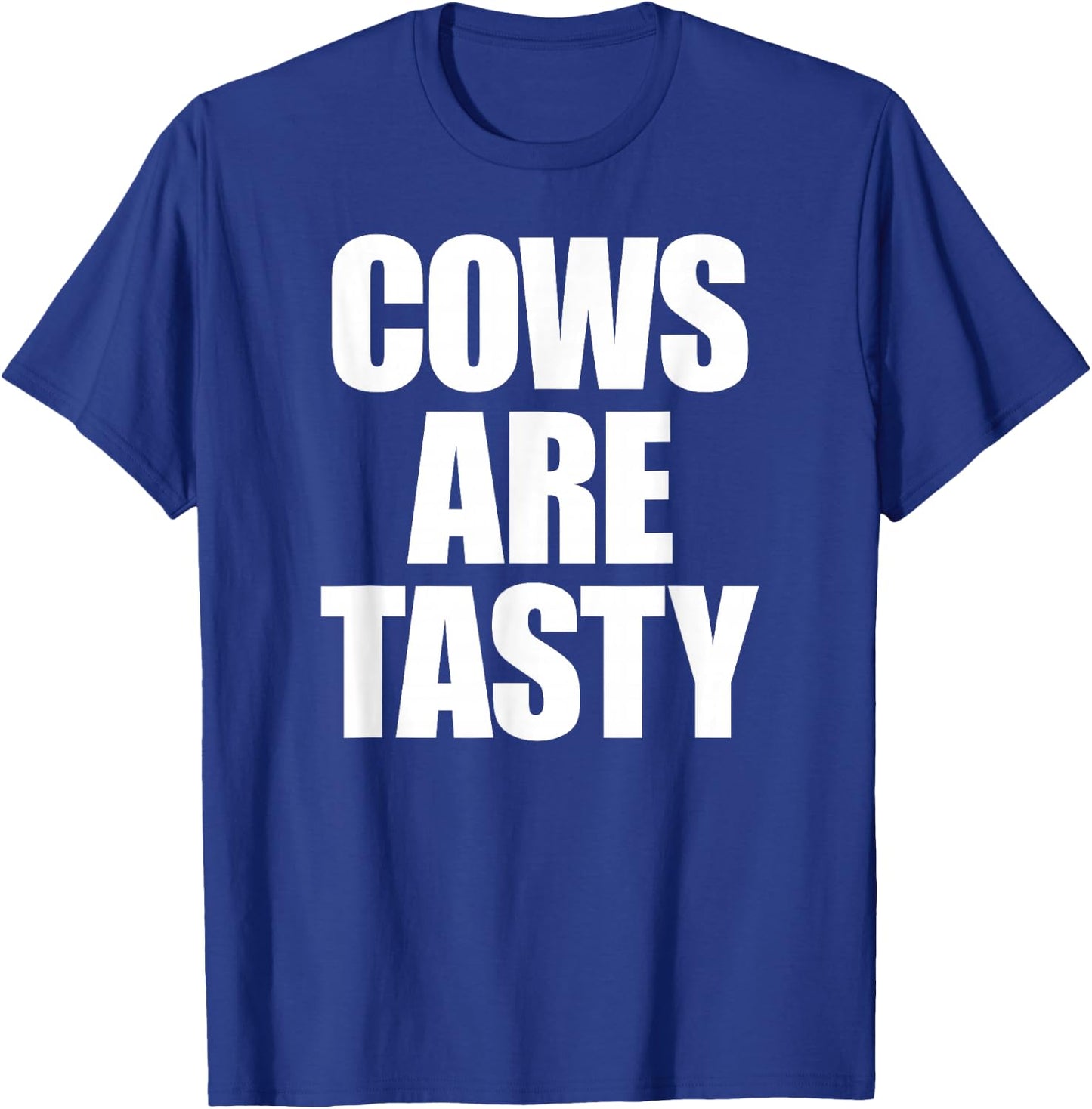 Cows Are Tasty Carnivore Diet T-Shirt - T-Shirt | Royal