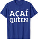 Acai Queen Berry Bowl Superfood Smoothie Adult Girls Kids T-Shirt - T-Shirt | Royal
